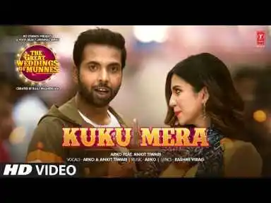 Kuku Mera Lyrics The Great Weddings Of Munnes Hindi song