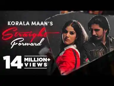 Straight Forward Lyrics Korala Maan punjabi song