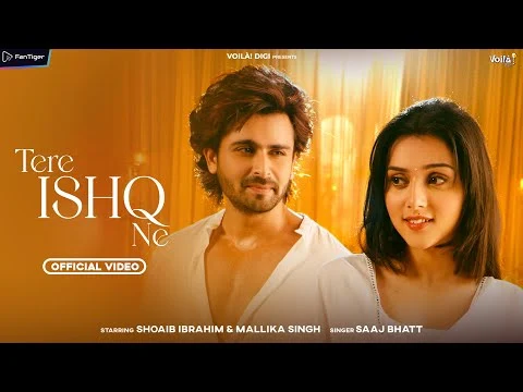 Thumbnail of song TERE ISHQ NE lyrics Shoaib Ibrahim & Mallika Singh. तेरे इश्क ने साज भट्ट